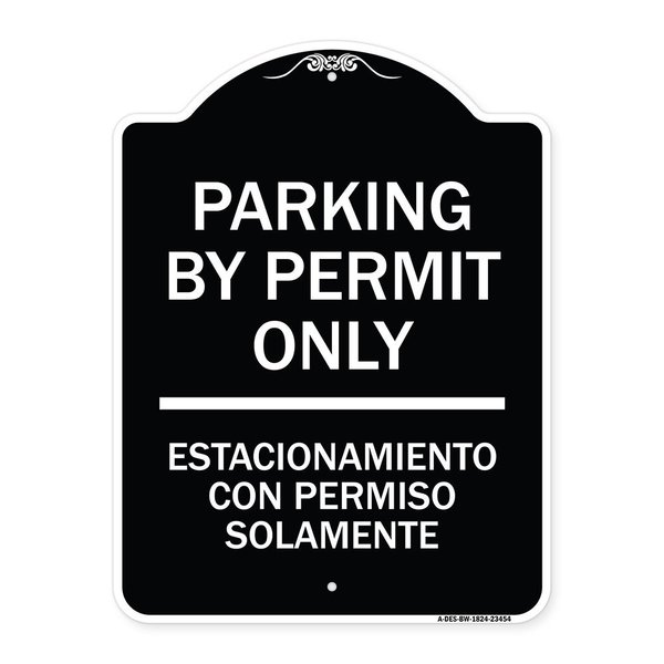 Signmission Parking by Permit Estacionamiento Con Permiso Solamente Heavy-Gauge Alum, 24" x 18", BW-1824-23454 A-DES-BW-1824-23454